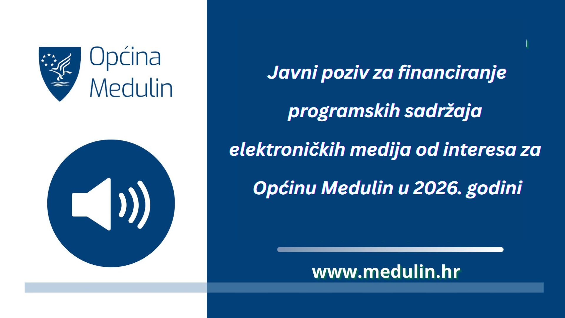 Javni poziv za financiranje programskih sadržaja elektroničkih medija od interesa za Općinu Medulin u 2026. godini